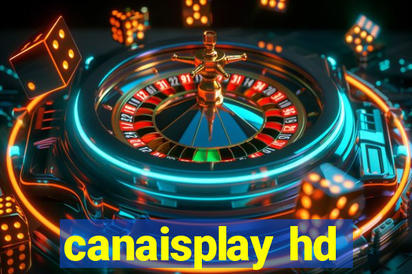 canaisplay hd